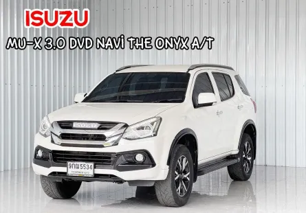 Isuzu MU-X 3.0 THE ONYX ์ Navi  รถครอบครัว SUV  7 ที่นั่ง 